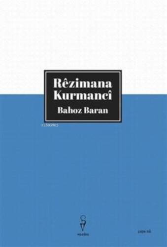 Rêzimana Kurmancî - Bahoz Baran - 1