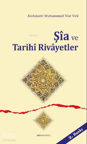 Şîa ve Tarihi Rivâyetler - 1