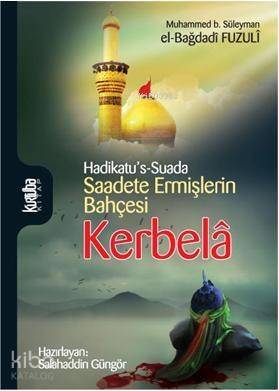 Saadete Ermişlerin Bahçesi Kerbelâ - 1