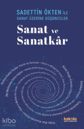 Saadettin Ökten ile Sanat Üzerine Düşünceler: Sanat ve Sanakâr - 1