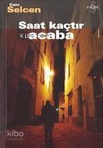 Saat Kaçtır Acaba - 1