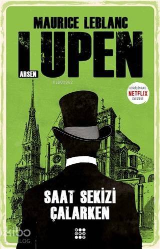 Saat Sekizi Çalarken - Arsen Lupen - 1