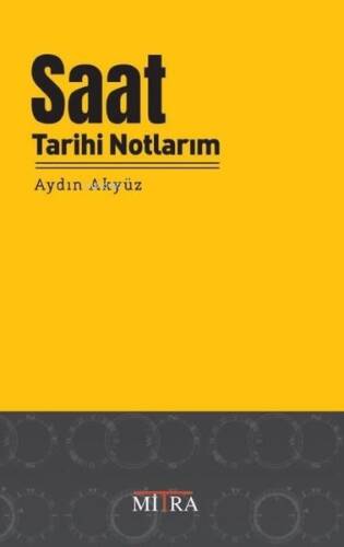 Saat Tarihi Notlarım - 1