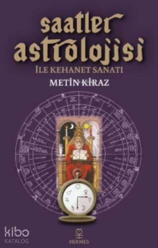 Saatler Astrolojisi Ile Kehanet Sanatı - 1