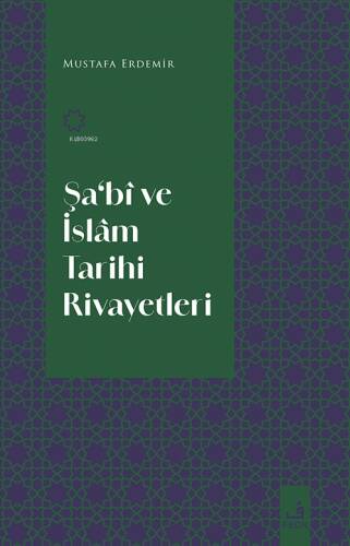 Şa'Bî ve İslâm Tarihi Rivayetleri - 1