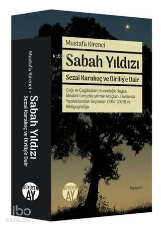 Sabah Yıldızı - Sezai Karakoç ve Diriliş'e Dair - 1