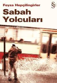 Sabah Yolcuları - 1