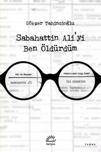 Sabahattin Ali'yi Ben Öldürdüm - 1