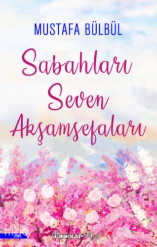 Sabahları Seven Akşamsefaları - 1