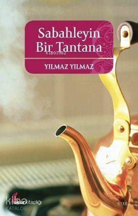 Sabahleyin Bir Tantana - 1