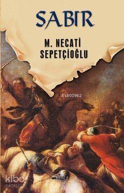 Sabır - Dünki Türkiye 11. Kitap - 1
