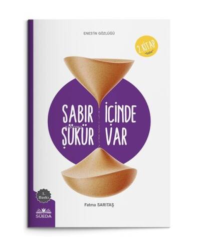 Sabır İçinde Şükür Vardır (Enes'in Gözlüğü 2 - Sabır) - 1