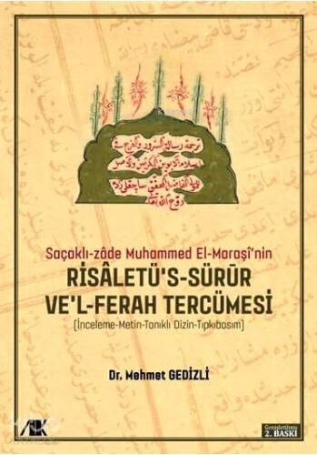 Saçaklı-Zâde Muhammed El-Maraşî'nin Risaletü's-sürur ve'l-ferah Tercümesi; İnceleme-Metin-Tanıklı Dizin-Tıpkıbasım - 1