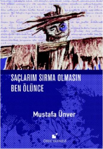 Saçlarım Sırma Olmasın Ben Ölünce - 1