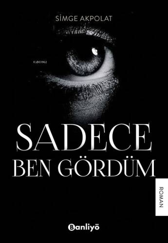 Sadece Ben Gördüm - 1