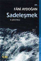 Sadeleşmek - 1