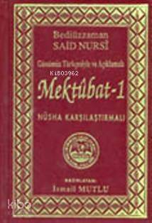 Sadeleştirilmiş ve Açıklamalı| Mektubat 1 - 1