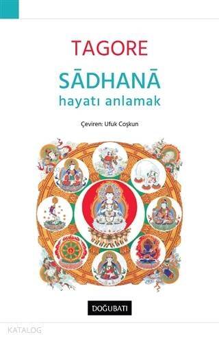 Sadhana - Hayatı Anlamak - 1