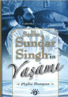 Sadhu Sundar Singh'in Yaşamı - 1