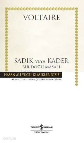 Sadık veya Kader; Bir Doğu Masalı - 1