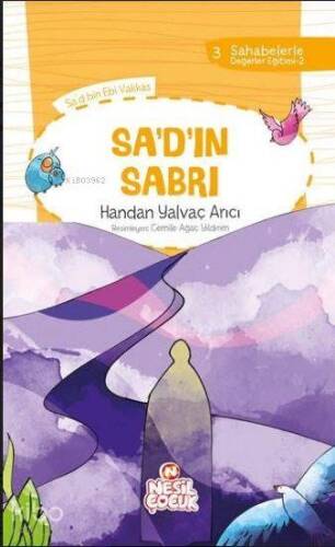 Sa`d`ın Sabrı; Sahabelerle Değerler Eğitimi (2. Set) - 1