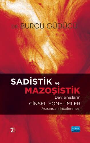 Sadistik ve Mazoşistik Davranışların Cinsel Yönelimler Açısından İncelenmesi - 1