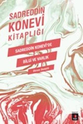 Sadreddin Konevi'de Bilgi Ve Varlık - 1