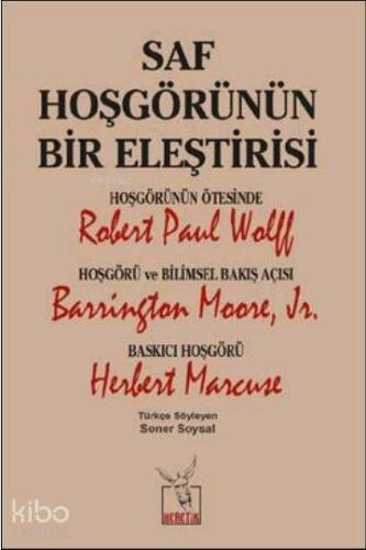 Saf Hoşgörünün Bir Eleştirisi - 1