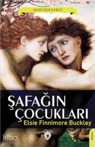 Şafağın Çocukları (Dorlion Gençlik Klasikleri) - 1