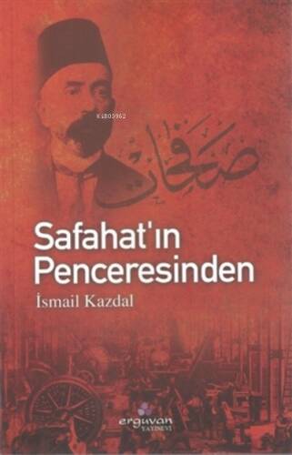 Safahat’ın Penceresinden - 1