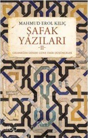 Şafak Yazıları II - 1