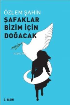 Şafaklar Bizim İçin Doğacak - 1