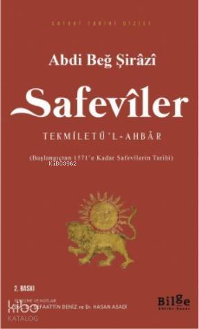 Safeviler Tekmiletü'l-Ahbar; Başlangıçtan 1571'e Kadar Safevilerin Tarihi - 1