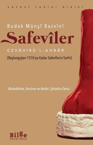 Safevîler;Cevâhirü’l -Ahbâr (Başlangıçtan 1576’ya Kadar Safevîlerin Tarihi) - 1