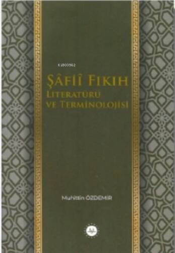 Şafii Fıkıh Literatürü ve Terminolojisi - 1