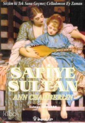 Safiye Sultan 3 (Cep Boy); Sözüm ki Tek Sana Geçmez Celladımsın Ey Zaman - 1