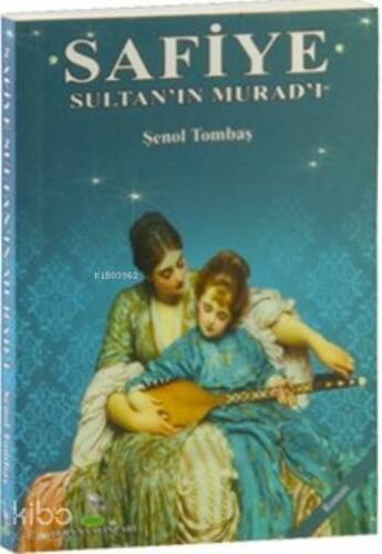 Safiye Sultan'ın Murad'ı (Cep Boy) - 1