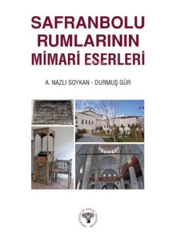 Safranbolu Rumlarının Mimari Eserleri - 1