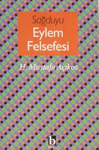 Sağduyu Eylem Felsefesi - 1