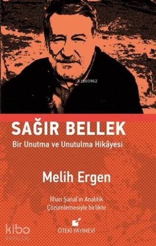 Sağır Bellek - Ciltli; Bir Unutma ve Unutulma Hikayesi - 1