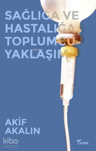 Sağlığa ve Hastalığa Toplumcu Yaklaşım - 1