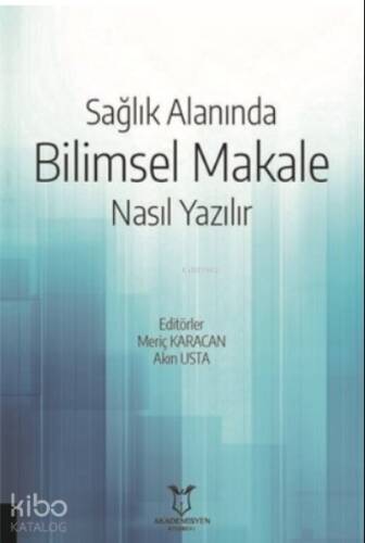 Sağlık Alanında Bilimsel Makale Nasıl Yazılır - 1