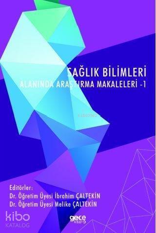 Sağlık Bilimleri Alanında Araştırma Makaleleri - 1 - 1