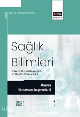 Sağlık Bilimleri Alanında Araştırmalar II - 1