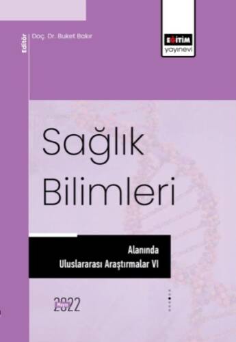 Sağlık Bilimleri Alanında Uluslararası Araştırmalar VI - 1