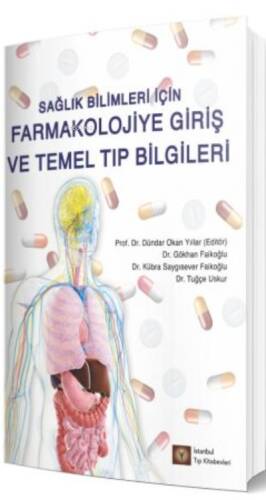 Sağlık Bilimleri İçin Farmakolojiye Giriş Ve Temel Tıp Bilgileri - 1