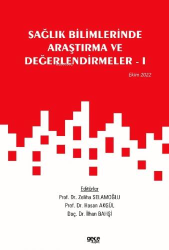 Sağlık Bilimlerinde Araştırma ve Değerlendirmeler - 1