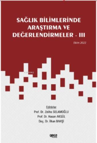 Sağlık Bilimlerinde Araştırma ve Değerlendirmeler – III - 1