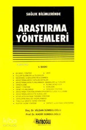 Sağlık Bilimlerinde Araştırma Yöntemleri - 1