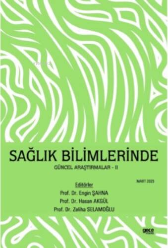 Sağlık Bilimlerinde Güncel Araştırmalar-II - 1